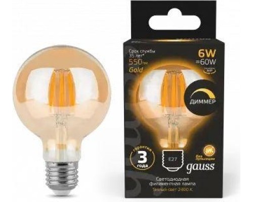 Лампа светодиодная GAUSS G95 filament 6w 620lm 2400к е27 golden диммируемая led [105802006-D]